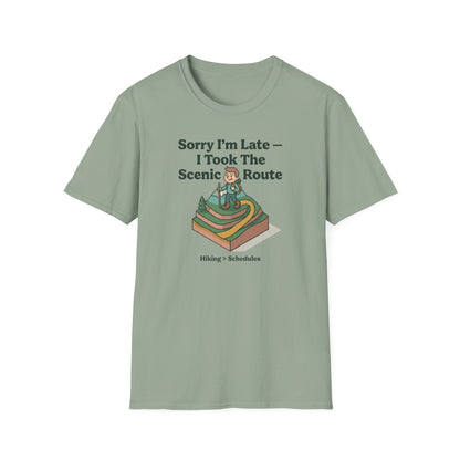 Scenic Route Hiking T-Shirt — "Sorry I'm Late — I Took The Scenic Route"