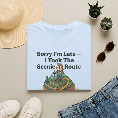 Scenic Route Hiking T-Shirt — "Sorry I'm Late — I Took The Scenic Route"