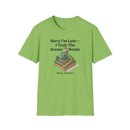 Scenic Route Hiking T-Shirt — "Sorry I'm Late — I Took The Scenic Route"