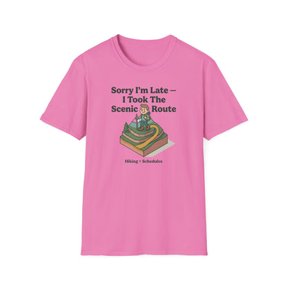 Scenic Route Hiking T-Shirt — "Sorry I'm Late — I Took The Scenic Route"