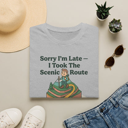 Scenic Route Hiking T-Shirt — "Sorry I'm Late — I Took The Scenic Route"