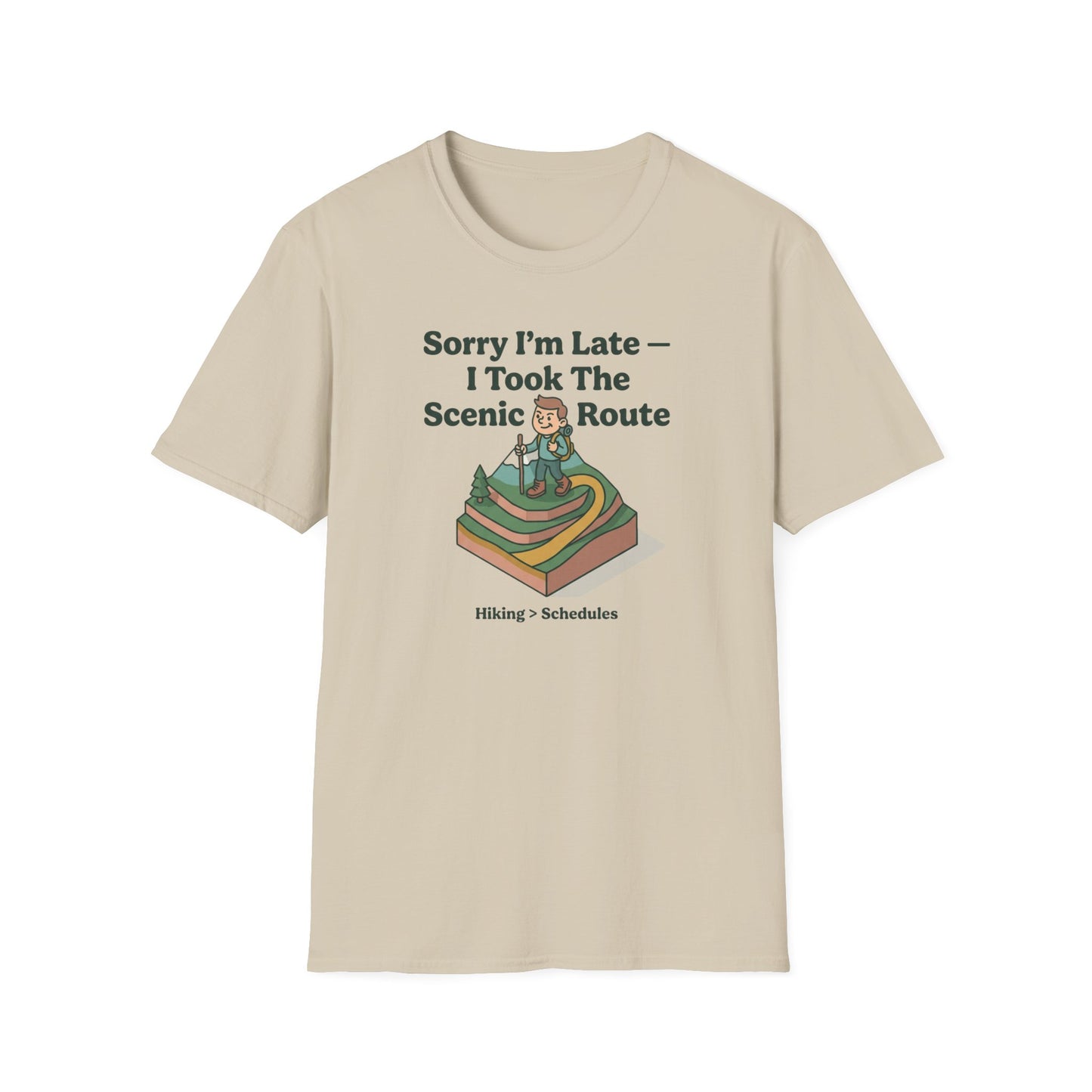 Scenic Route Hiking T-Shirt — "Sorry I'm Late — I Took The Scenic Route"