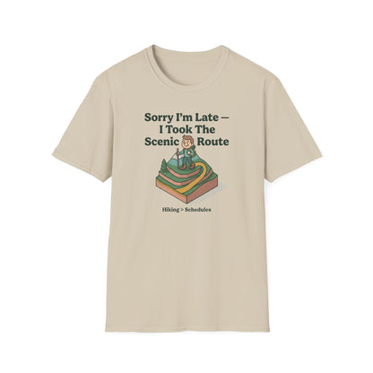 Scenic Route Hiking T-Shirt — "Sorry I'm Late — I Took The Scenic Route"