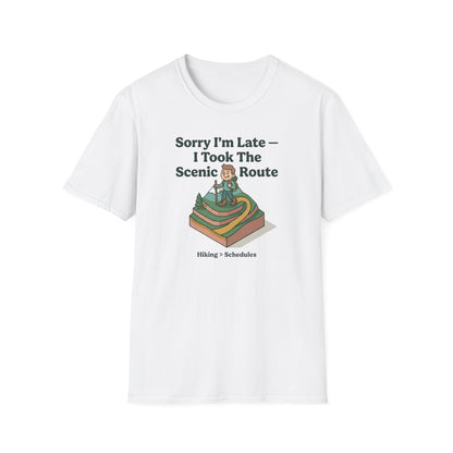 Scenic Route Hiking T-Shirt — "Sorry I'm Late — I Took The Scenic Route"