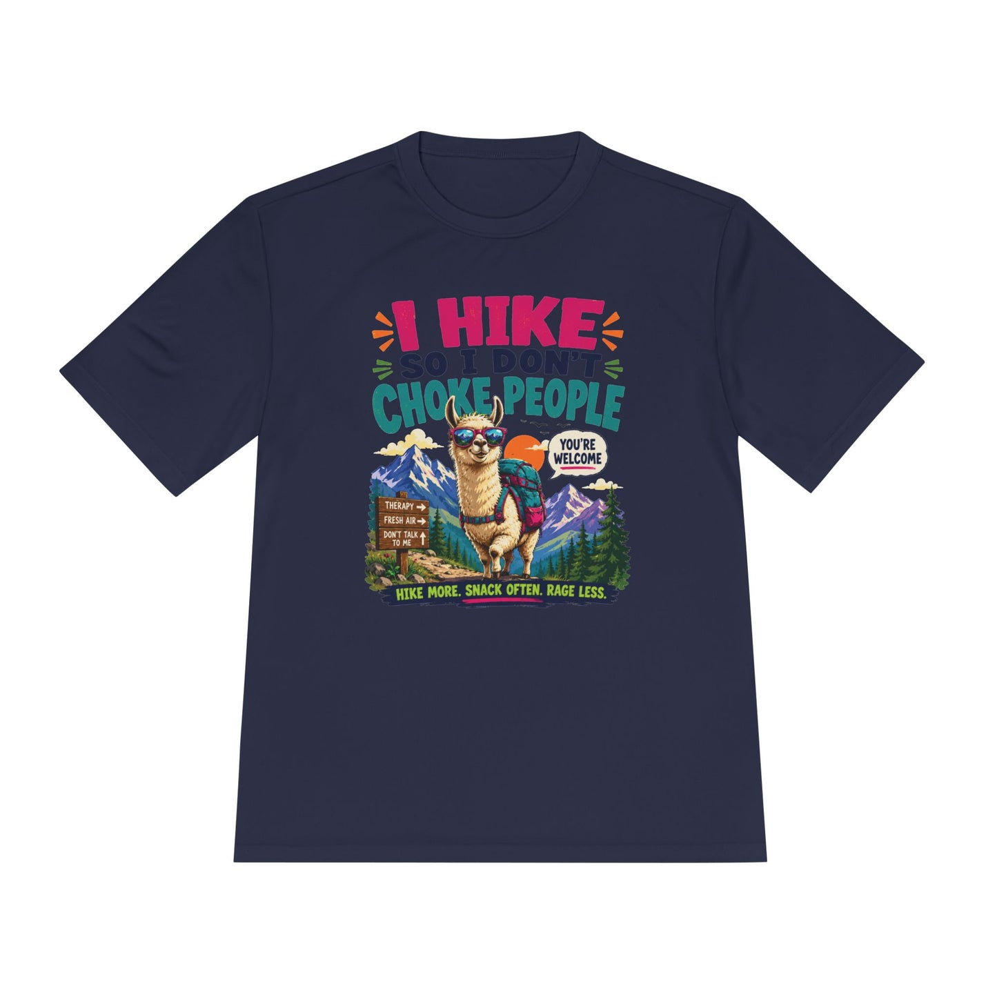 Hiking Tee — "I Hike So I Don't Choke People" Funny Outdoors Shirt