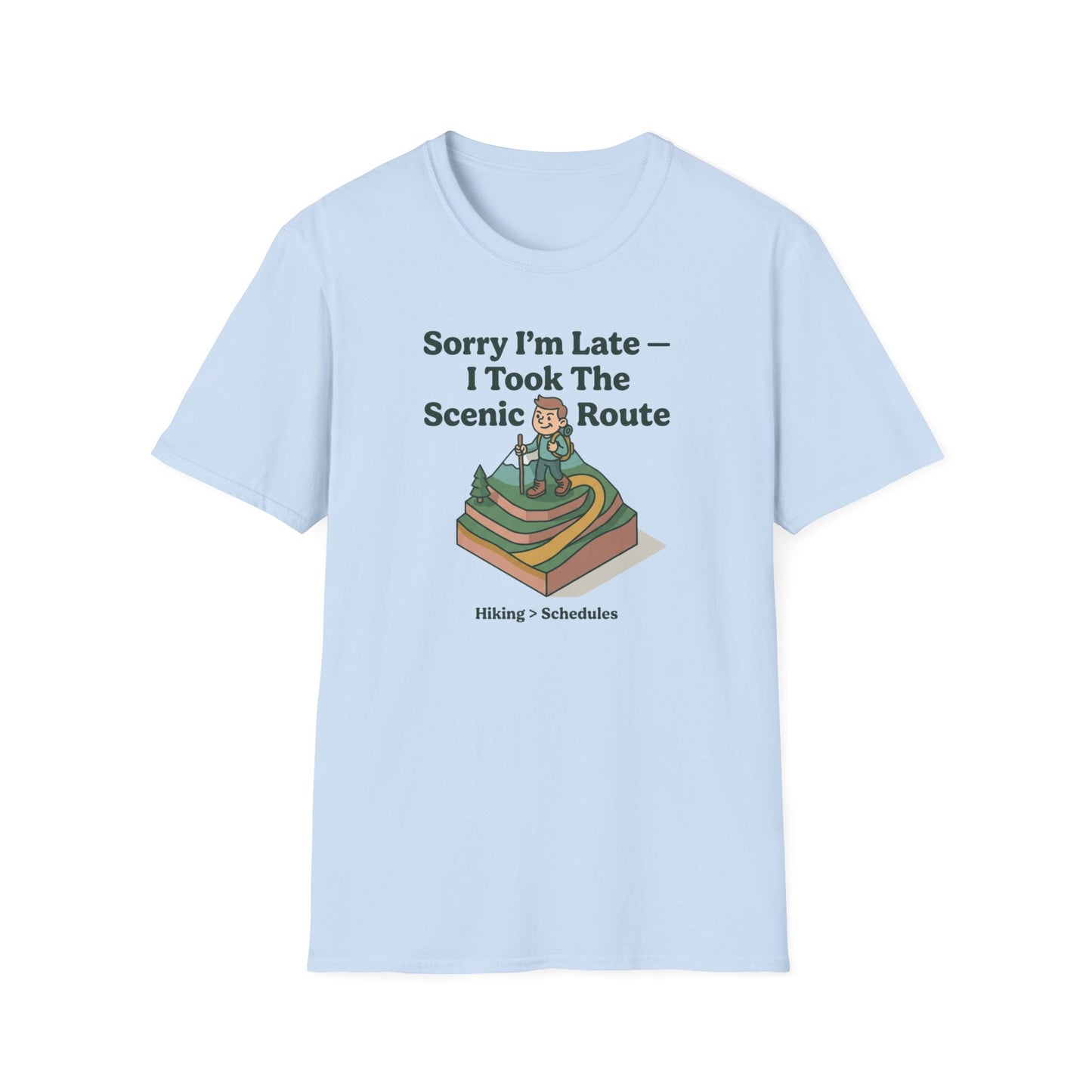 Scenic Route Hiking T-Shirt — "Sorry I'm Late — I Took The Scenic Route"