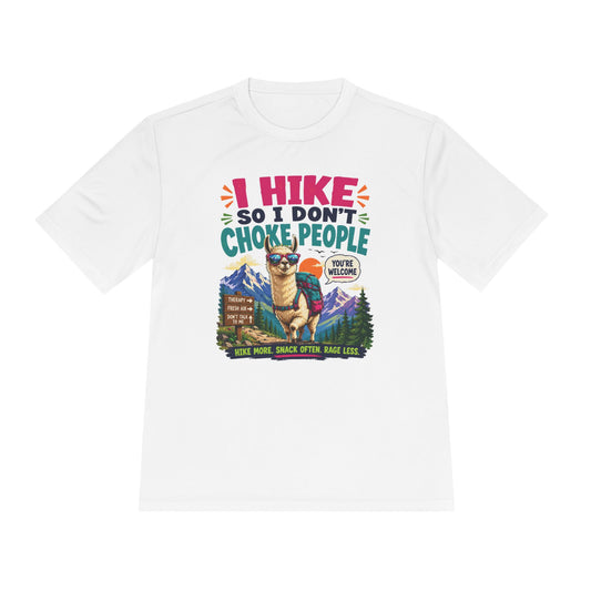 Hiking Tee — "I Hike So I Don't Choke People" Funny Outdoors Shirt